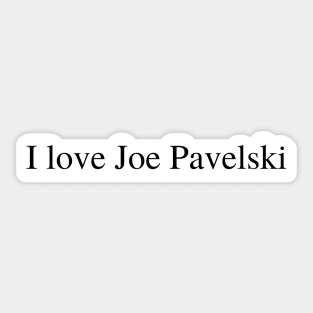 I love Joe Pavelski Sticker